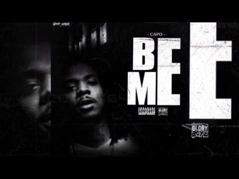 Capo (GLOGANG) - Be Me prod @MrNcredible_BM