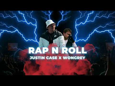 JUSTIN CASE - RAP N ROLL ft. WONGREY