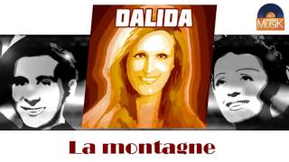 Dalida - La montagne (HD) Officiel Seniors Musik