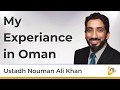 My Experience in Oman - Nouman Ali Khan