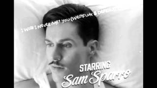 I Wish Never Met You ( Westfunk &amp; Defraud Club Mix ) - Sam Sparro