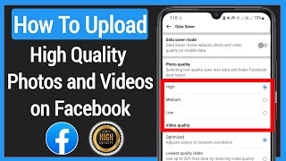 How To Upload High Quality Photos and Videos On Facebook Without Losing Quality in 2022
