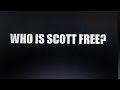 Sackloth&Ashes WHO IS S.C.O.T.T. FREE?