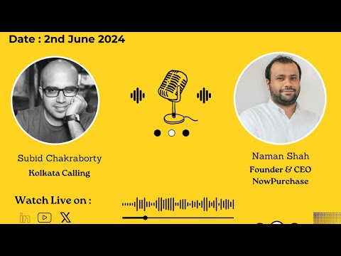 Hello Kolkata! | Ep. #22 | ft. Naman Shah - Founder & CEO, NowPurchase