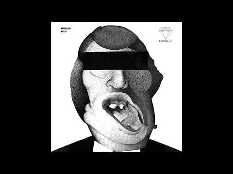 Matasism - MF [EMERALD007]