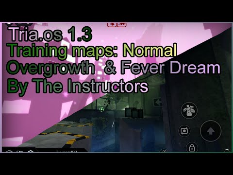 Tria.os 1.3 - Training maps: Normal - Overgrowth & Fever Dream - By The Instructors | Roblox