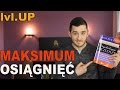 Jak dojść do MAKSIMUM OSIĄGNIĘĆ (czego się nauczyłem na kongresie Briana Tracy'iego) Jak dojść do MAKSIMUM OSIĄGNIĘĆ (czego się nauczyłem na kongresie Briana Tracy'iego)