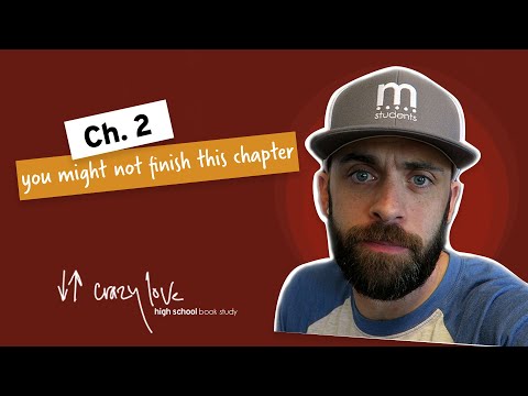 Crazy Love | Chapter 2 | Challenge with Pastor Rhys