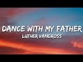 Luther Vandross - Dance With My Father (Lyrics)