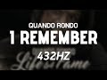 Quando Rondo - I Remember (feat. Lil Baby) • 432Hz