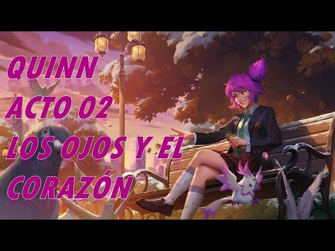 Quinn| Acto 2: Los ojos y el Corazón| Guardianas Estelares 2022