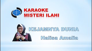 Download lagu KEJAMNYA DUNIA-KARAOKE Version-Karya Cipta :HALISA AMALIA-Misteri ilahi mp3