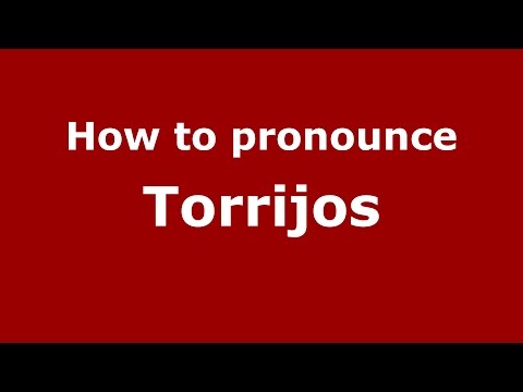 How to pronounce Torrijos (Colombian Spanish/Colombia)  - PronounceNames.com