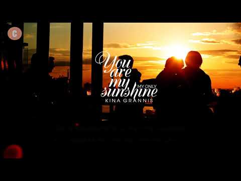 [Vietsub + Lyrics] You Are My Sunshine - Kina Grannis