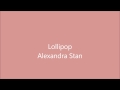 Alexandra Stan-Lollipop + LYRICS 
