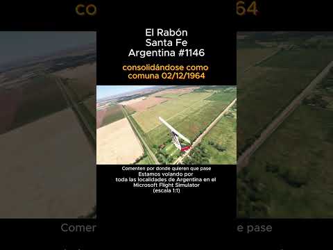 El Rabon, Santa Fe desde el Microsoft Flight Simulator #elrabon #santafe #msfs #argentina
