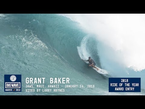 Grant Baker at Jaws  - 2018 Ride of the Year Award Entry - WSL Big Wave Awards