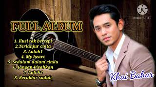 Download lagu Full album Khai Bahar, musik TERPOPULER‼️ mp3 Download lagu Full album Khai Bahar, musik TERPOPULER‼️ mp3