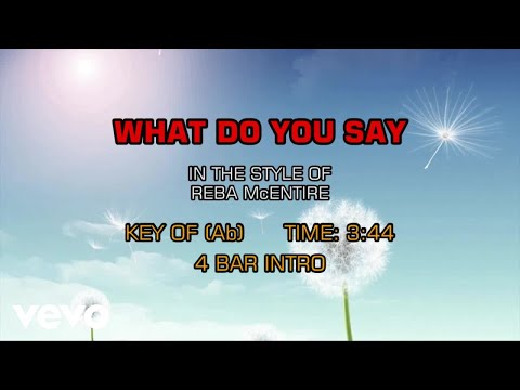 What Do You Say - Reba McEntire