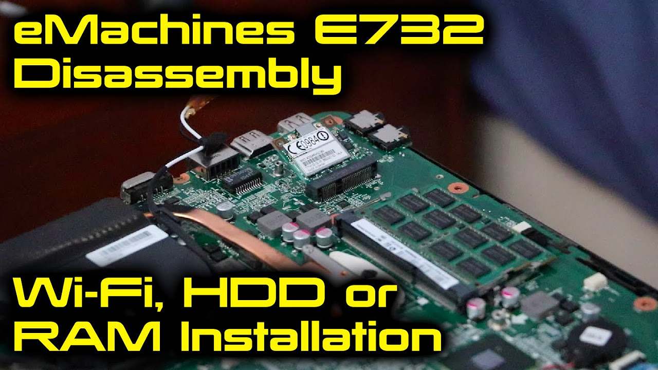 eMachines E732 Laptop Disassembly