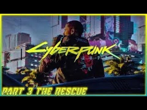 Cyberpunk 2077 Walkthrough Gameplay Part 3- The Rescue (Xbox Series X)