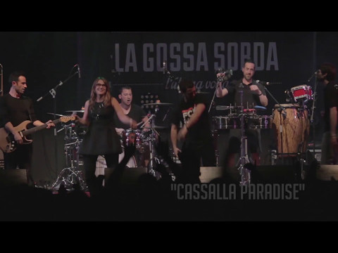LA GOSSA SORDA "Cassalla Paradise" (Vídeo)