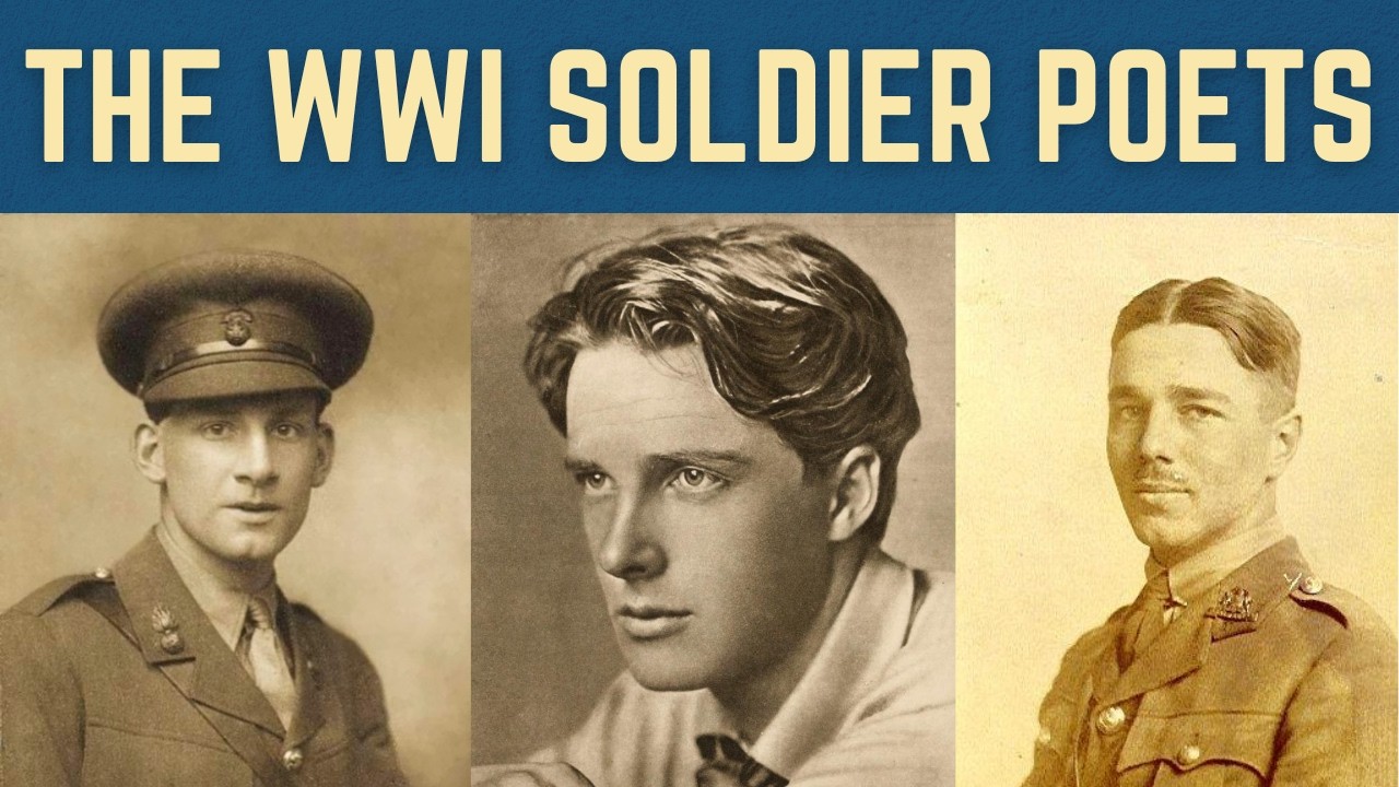 The Soldier Poets of World War I: Voices from the Trenches