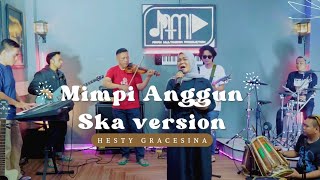 Download lagu MIMPI ANGGUN C SASMI || COVER HESTY GRACESINA || SKA VERSION mp3 Download lagu MIMPI ANGGUN C SASMI || COVER HESTY GRACESINA || SKA VERSION mp3