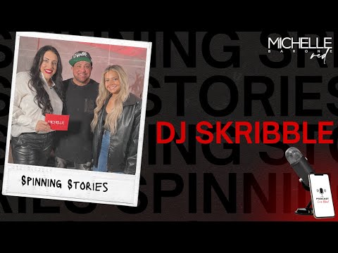 Spinning Stories with DJ Skribble - Michelle Barone RED