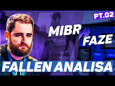 FALLEN ANALISA MIBR vs FAZE - [DUST2] - PT.02