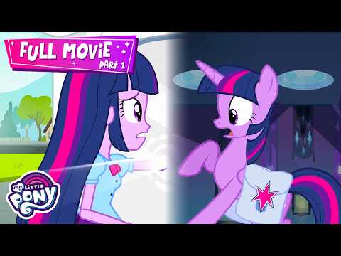🎬 FULL MOVIE | From Equestria to a High School | My Little Pony Equestria Girls part 1 #MLPEGEG