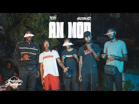 Tyjii X Hazybeatz - AN MOD (Clip officiel)