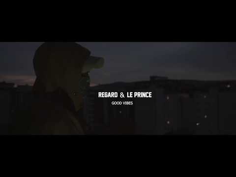 Regard & LePrince - Good Vibes (Official Video)