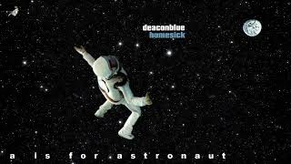 A Is for Astronaut by Deacon Blue