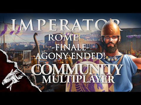 AGONY ENDED! - Imperator: Rome Community Multiplayer