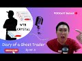 LIVE GETE GETE PODCAST BASAH Diary Of A Ghost Trader By Mr X RAGNAROK X NEXT GENERATION