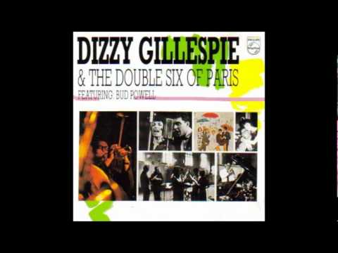 Dizzy Gillespie & The Double Six of Paris - Hot house