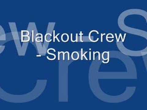Blackout Crew - Smoking Kills
