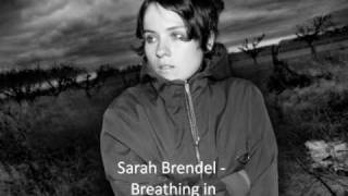 Sarah Brendel - Breathing in