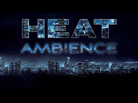 Heat | Ambient Soundscape | 8 Hours
