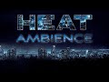 Heat Ambient Soundscape 8 Hours