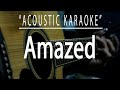 Amazed Lonestar Acoustic Karaoke
