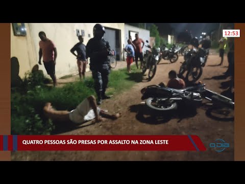 Quatro pessoas são presas por assalto na zona leste 29 11 2021