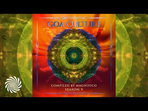 Goa Culture Season 9 - by Magnifico (Full Album / Psytrance)