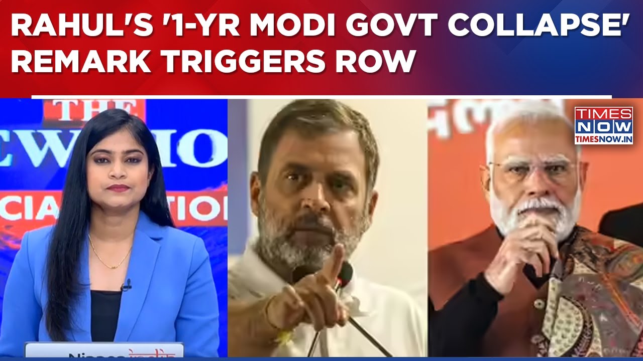 Is Rahul Gandhi’s One-Year Modi Govt Collapse Prediction Politics Or Wishful Thinking? |Newshour