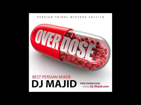 BEST PERSIAN TRIBAL MIX 2018 "OVERDOSE"- by DJ MAJID