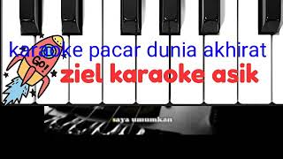 Download lagu Karaoke pacar dunia akhirat mp3 Download lagu Karaoke pacar dunia akhirat mp3