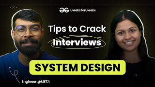 META Engineer Reveals System Design Tips to crack FAANG Interview | Ex-Google & Cisco