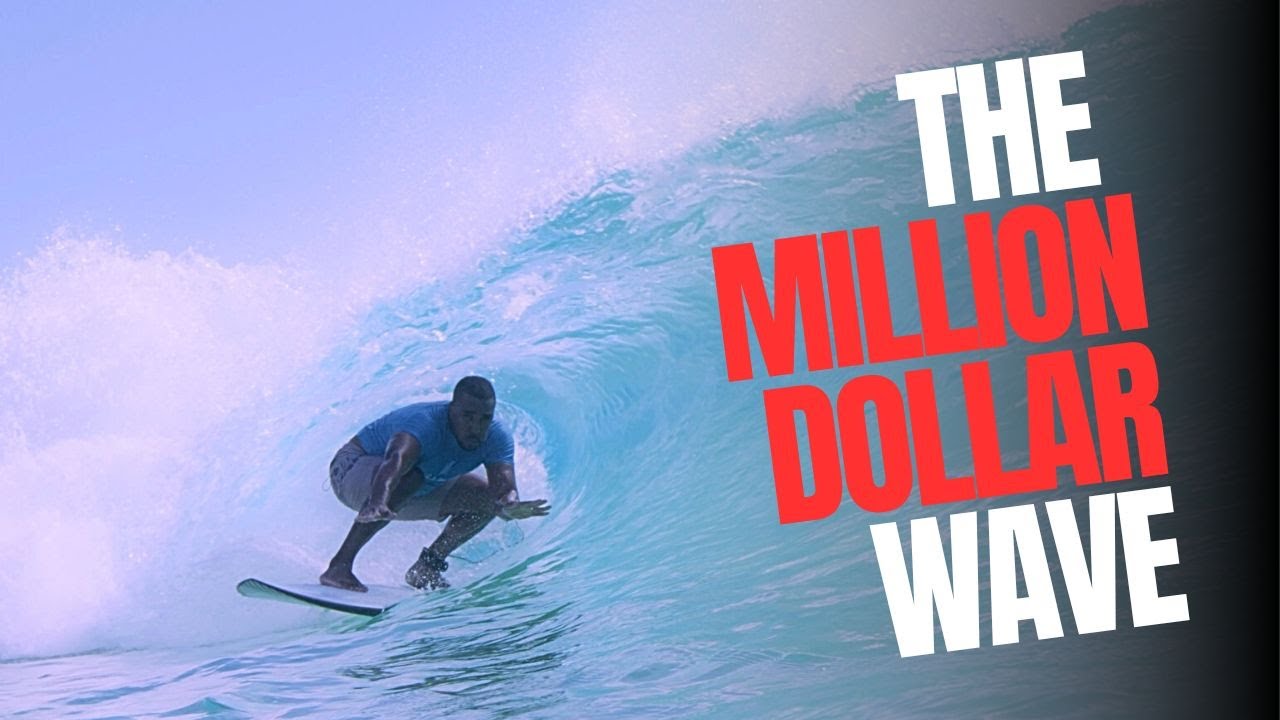 THE MILLION DOLLAR WAVE