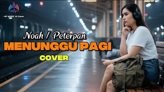 Download lagu Noah / Peterpan menunggu pagi cover by AF music  mp3